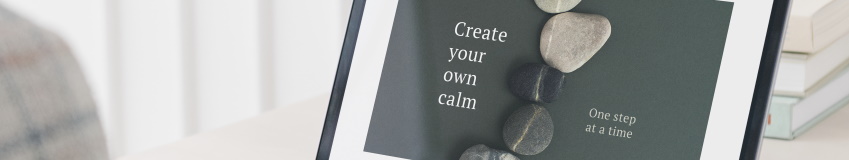 Bild mit Text: Create your own calm One step at a time